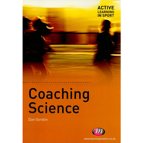 Coaching Science (Active Learning in Sport Series)