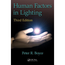 Human Factors in Lighting, Third Edition