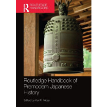 Routledge Handbook of Premodern Japanese History Paperback Book