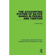 Accounting System of Native Banks in Peking and Tientsin by Li Chien M