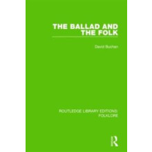 Ballad and the Folk RLE Folklore by David Buchan Hardcover Book