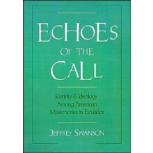 Echoes of the Call by Jeffrey Swanson Hardcover Book