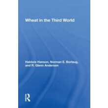 Wheat In The Third World by Haldore Hanson Paperback Book
