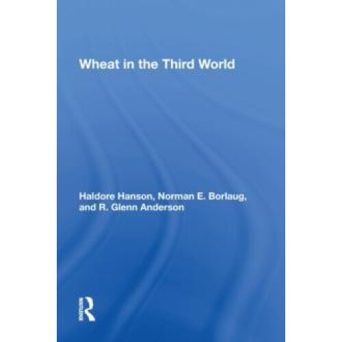 Wheat In The Third World by Haldore Hanson Paperback Book