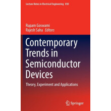 Contemporary Trends in Semiconductor Devices Theory Experiment and App