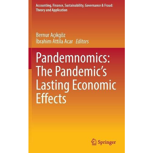 Pandemnomics The Pandemics Lasting Economic Effects Hardcover Book