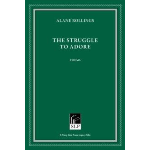 The Struggle to Adore by Alane Rollings Paperback Book