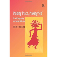 Making Place Making Self by Inger Birkeland Paperback Book