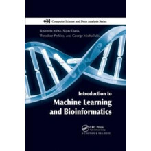 Introduction to Machine Learning and Bioinformatics by Sushmita Mitra