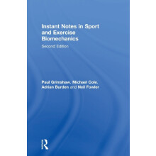 Instant Notes in Sport and Exercise Biomechanics by Paul Grimshaw Hard