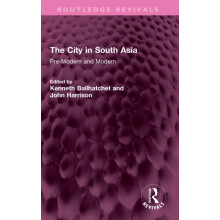 The City in South Asia PreModern and Modern Hardcover Book