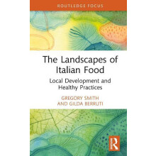 The Landscapes of Italian Food Local Development and Healthy Practices