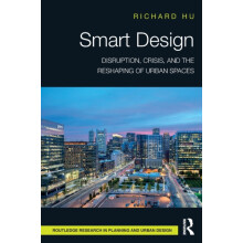 Smart Design Disruption Crisis and the Reshaping of Urban Spaces by Ri