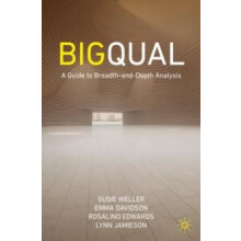 Big Qual A Guide to BreadthandDepth Analysis by Susie Weller Paperback