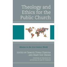 Theology and Ethics for the Public Church Mission in the 21st Century