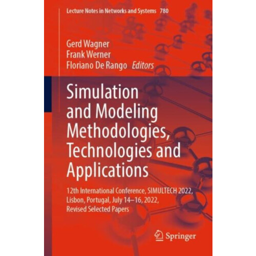 Simulation and Modeling Methodologies Technologies and Applications 12
