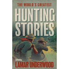 The Worlds Greatest Hunting Stories Paperback Book
