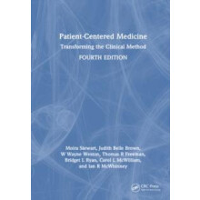 PatientCentered Medicine Transforming the Clinical Method by Moira Ste