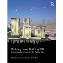 Building Lean Building BIM Improving Construction the Tidhar Way by Ra