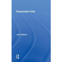 Reasonable Faith by John Haldane Hardcover Book