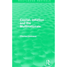 Capital Inflation and the Multinationals Routledge Revivals by Charles