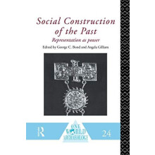Social Construction of the Past Representation as Power Paperback Book