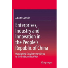 Enterprises Industry and Innovation in the Peoples Republic of China Q