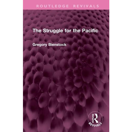 Struggle for the Pacific by Gregory Bienstock Hardcover Book