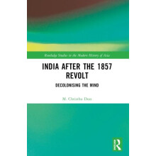India after the 1857 Revolt Decolonizing the Mind by M. Christhu Doss