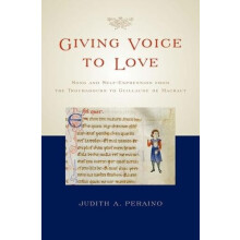 Giving Voice to Love Song and SelfExpression from the Troubadours to G