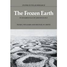 The Frozen Earth Fundamentals of Geocryology by Peter J. Williams Pape