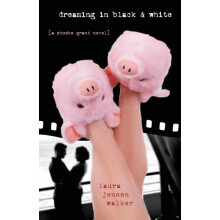 The Dreaming in Black and White A Phoebe Grant Novel by Laura Jensen W