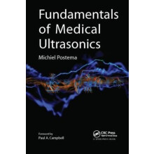 Fundamentals of Medical Ultrasonics by Michiel Postema Paperback Book