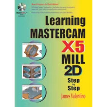 Learning Mastercam X5 Mill 2D StepbyStep by James Valentino Paperback