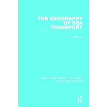 Geography of Sea Transport by Alastair Couper Hardcover Book