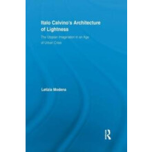 Italo Calvinos Architecture of Lightness The Utopian Imagination in An