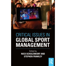 Critical Issues in Global Sport Management Paperback Book