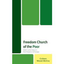 Freedom Church of the Poor Martin Luther King Jrs Poor Peoples Campaig