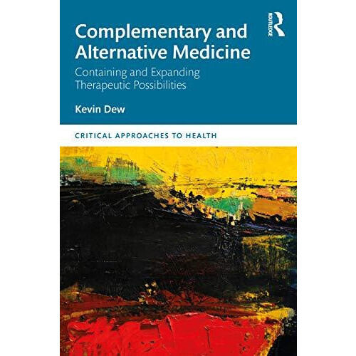 Complementary and Alternative Medicine Containing and Expanding Therap