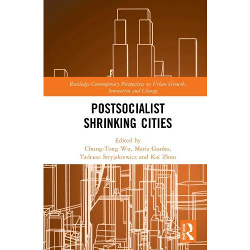 Postsocialist Shrinking Cities Hardcover Book