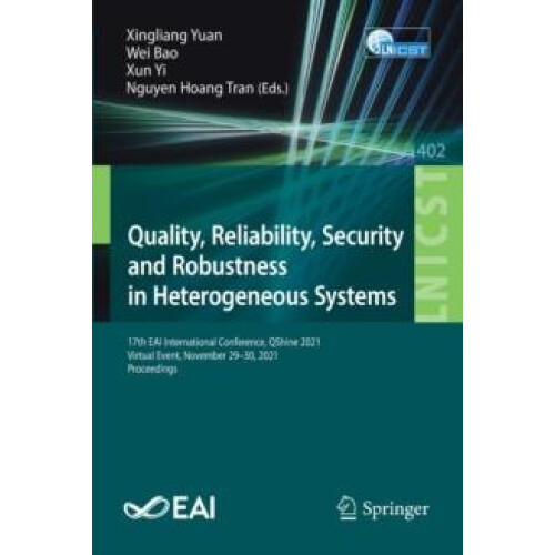 Quality Reliability Security and Robustness in Heterogeneous Systems 1