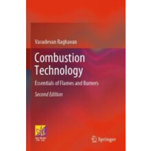 Combustion Technology Essentials of Flames and Burners by Vasudevan Ra