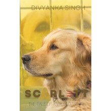 SCARLETT The tale of a valorous dog by Divyanka Singh Paperback Book