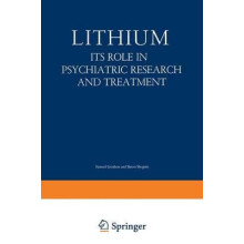 Lithium Its Role in Psychiatric Research and Treatment Paperback Book