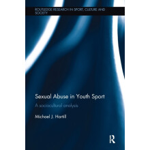 Sexual Abuse in Youth Sport A sociocultural analysis by Michael J. Har
