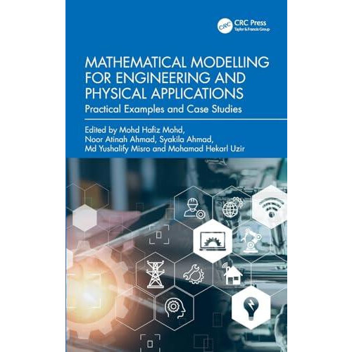 Mathematical Modelling for Engineering and Physical Applications Pract