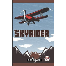 Skyrider by B.M. Bower Paperback Book