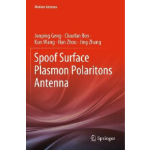 Spoof Surface Plasmon Polaritons Antenna by Junping Geng Paperback Boo