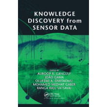 Knowledge Discovery from Sensor Data Paperback Book