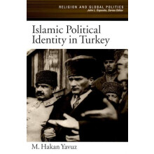 Islamic Political Identity in Turkey by M. Hakan Yavuz Paperback Book